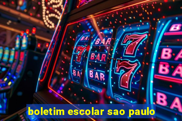 boletim escolar sao paulo